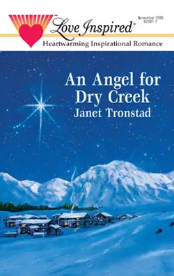 An Angel for Dry Creek, Janet Tronstad