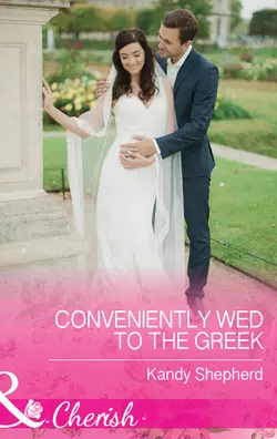 Conveniently Wed To The Greek, Kandy Shepherd