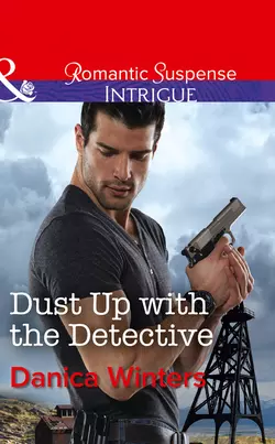 Dust Up With The Detective, Danica Winters