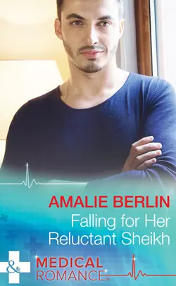 Falling For Her Reluctant Sheikh Amalie Berlin