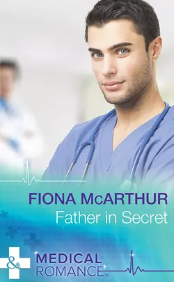 Father In Secret, Fiona McArthur