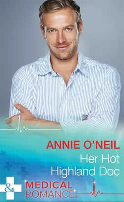 Her Hot Highland Doc, Annie ONeil