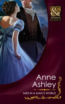 Miss In A Man′s World, ANNE ASHLEY