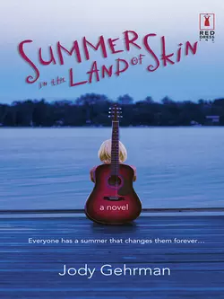 Summer in the Land of Skin Jody Gehrman