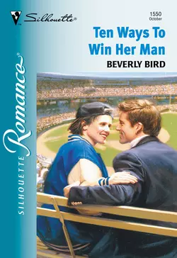 Ten Ways To Win Her Man Beverly Bird