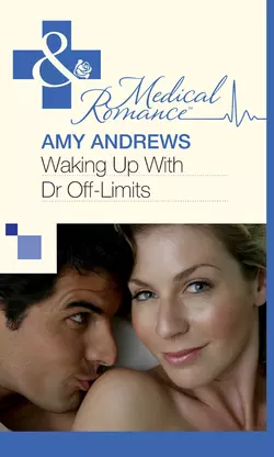 Waking Up With Dr Off-Limits, Amy Andrews