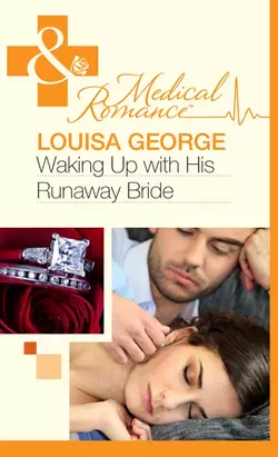 Waking Up With His Runaway Bride Louisa George