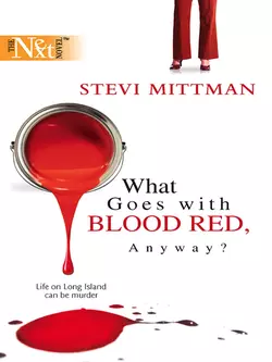 What Goes With Blood Red  Anyway? Stevi Mittman