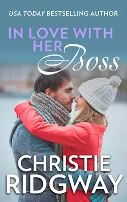 In Love With Her Boss, Christie Ridgway