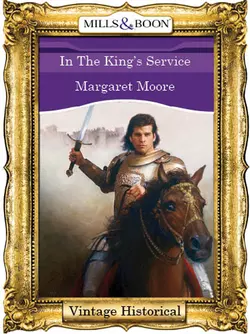 In The King′s Service Margaret Moore