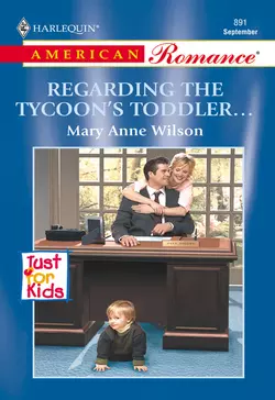 Regarding The Tycoon′s Toddler..., Mary Wilson