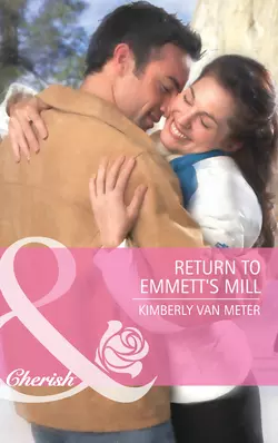 Return to Emmett′s Mill, Kimberly Meter