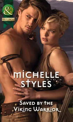 Saved by the Viking Warrior, Michelle Styles