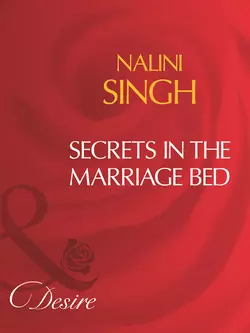 Secrets In The Marriage Bed, Nalini Singh