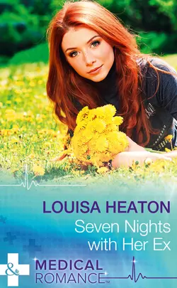 Seven Nights With Her Ex Louisa Heaton