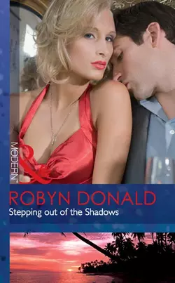 Stepping out of the Shadows, Robyn Donald