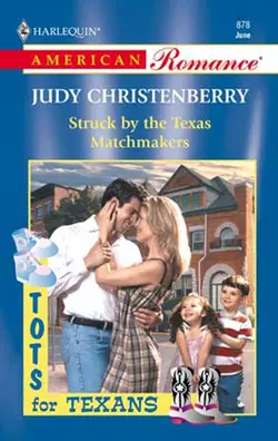 Struck By The Texas Matchmakers, Judy Christenberry