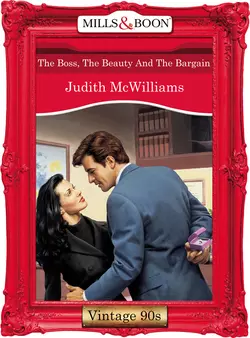 The Boss, The Beauty And The Bargain, Judith McWilliams