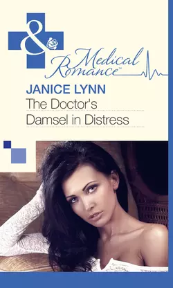 The Doctor′s Damsel in Distress, Janice Lynn