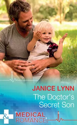 The Doctor′s Secret Son Janice Lynn