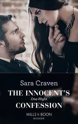 The Innocent′s One-Night Confession Сара Крейвен