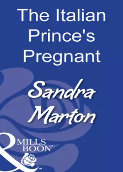 The Italian Prince′s Pregnant Bride Sandra Marton