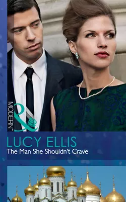 The Man She Shouldn′t Crave, Lucy Ellis