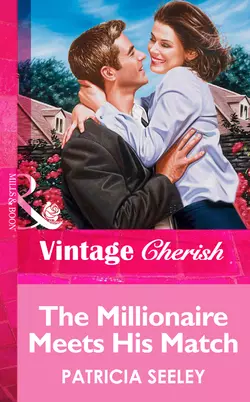 The Millionaire Meets His Match, Patricia Seeley