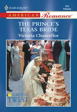 The Prince′s Texas Bride Victoria Chancellor