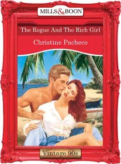 The Rogue And The Rich Girl, Christine Pacheco