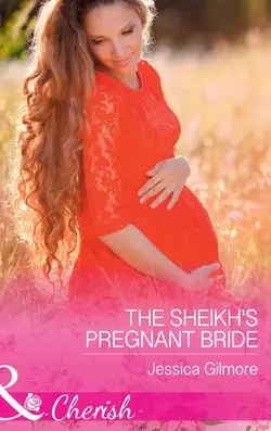 The Sheikh′s Pregnant Bride Jessica Gilmore