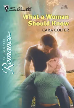 What A Woman Should Know Cara Colter