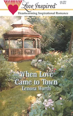 When Love Came to Town, Lenora Worth