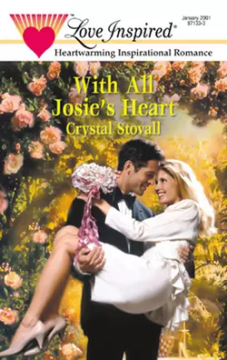 With All Josie′s Heart, Crystal Stovall