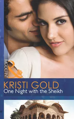 One Night with the Sheikh, KRISTI GOLD