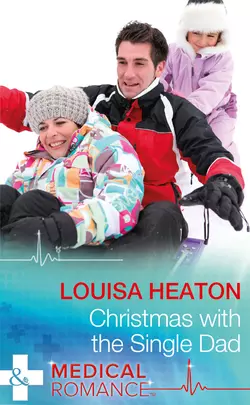 Christmas With The Single Dad, Louisa Heaton