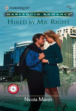 Hired by Mr. Right, Nicola Marsh