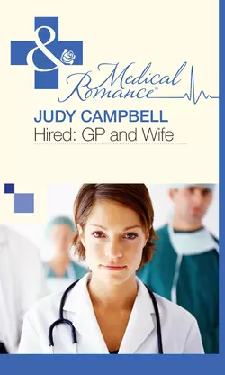 Hired: GP and Wife Judy Campbell