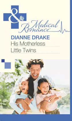 His Motherless Little Twins Dianne Drake