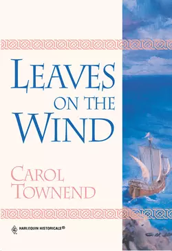 Leaves On The Wind, Carol Townend