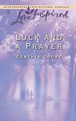 Luck And a Prayer, Cynthia Cooke