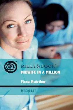 Midwife in a Million, Fiona McArthur