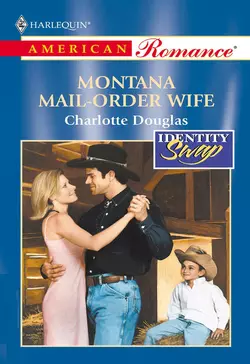 Montana Mail-Order Wife, Charlotte Douglas