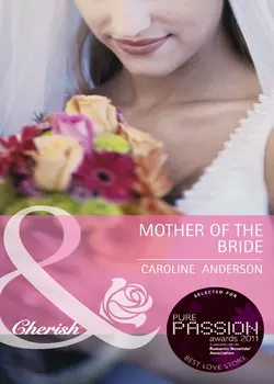 Mother of the Bride Caroline Anderson