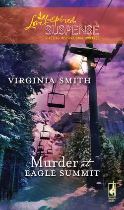 Murder at Eagle Summit Virginia Smith