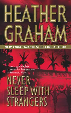 Never Sleep With Strangers Heather Graham Pozzessere