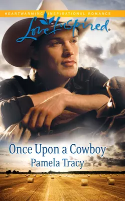 Once Upon a Cowboy, Pamela Tracy