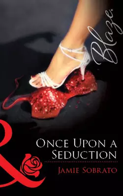 Once Upon A Seduction, Jamie Sobrato