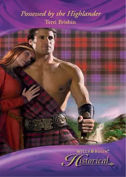 Possessed by the Highlander, Terri Brisbin