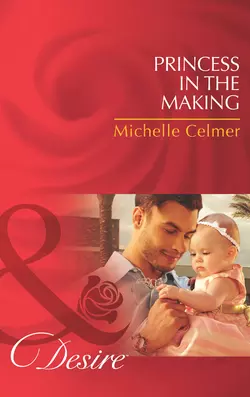 Princess in the Making, Michelle Celmer